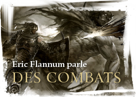 Eric Flannum parle des Combats